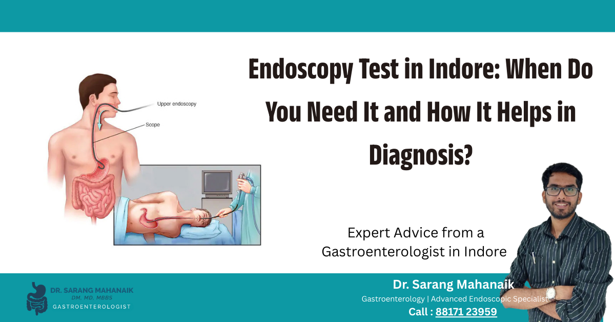 Endoscopy Test in Indore_ When Do You Need It and How It Helps in Diagnosis