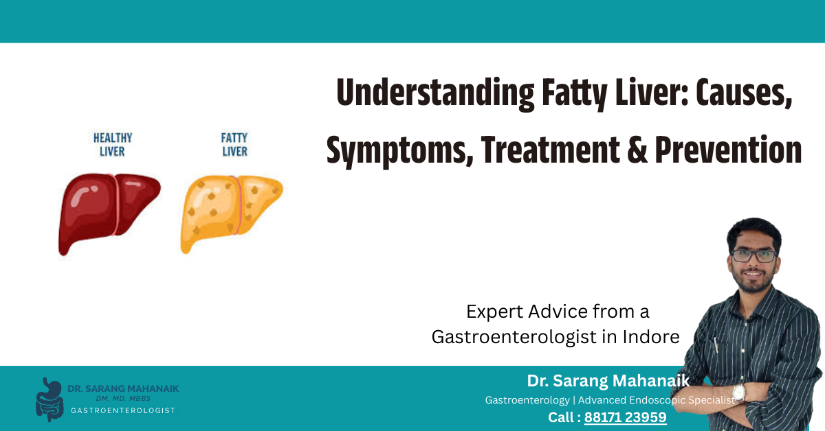 Understanding Fatty Liver_ Causes, Symptoms, Treatment & Prevention